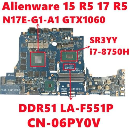 CN-06PY0V 06PY0V 6PY0V For Dell Alienware 15 R5 17 R5 Laptop Motherboard DDR51 LA-F551P With i7-8750H N17E-G1-A1 Fully Tested OK