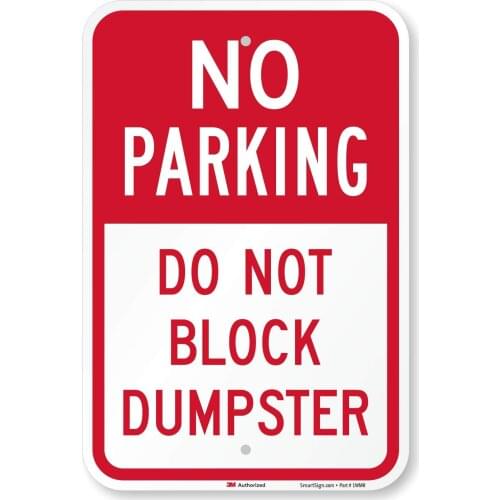"No Parking Do Not Block Dumpster" Sign | 12" x 8" 3M Engineer Grade Reflective Aluminum