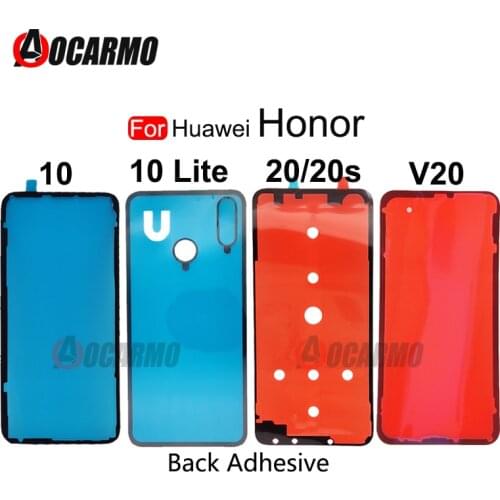 For Huawei Honor 10 8X Back Cover Adhesive Rear Sticker Glue Tape For Huawei Honor 10 Lite 20 20s V20