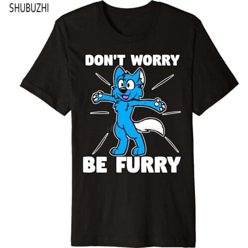 Funny Men t shirt male cotton brand tshirt Furry Fandom Shirt Don't Worry Be Furry Shirt Wolf Shirt Fox T-Shirt sbz409