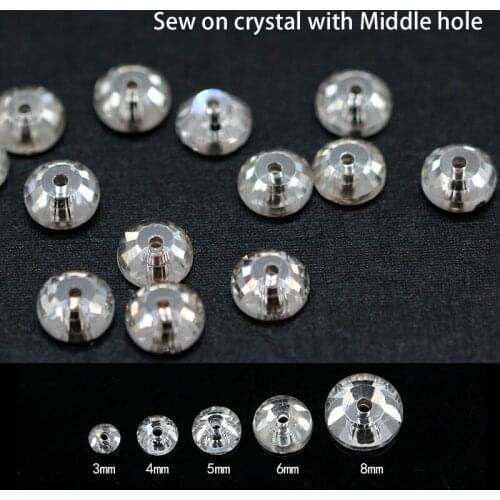 Top 72p 3mm 4mm 5mm 6mm 8mm Round sew on silver flatback 1hole middle hole crystal clear Garment Dress glass rhinestones jewels