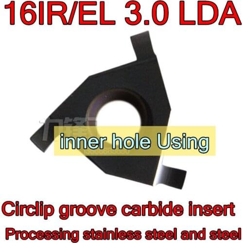 16IR/EL 3.0 LDA 10pcs/set CNC Shallow slot Circlip groove carbide insert Processing: stainless steel, alloy steel, etc