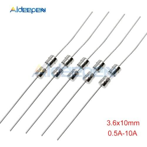 10pcs/lot Glass Tube Fuse Fast Break With Pin 3.6x10mm 250V 0.5A 1A 1.5A 2A 3A 3.15A 4A 5A 6.3A 8A 10A