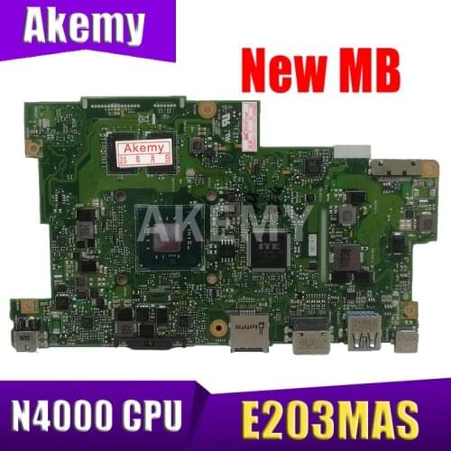Akemy E203MAS MB._4G/N4000 32G-SSD 64 MainBoard For ASUS E203MAS E203MA E203M Laptop Motherboard 90NB0J00-R03700