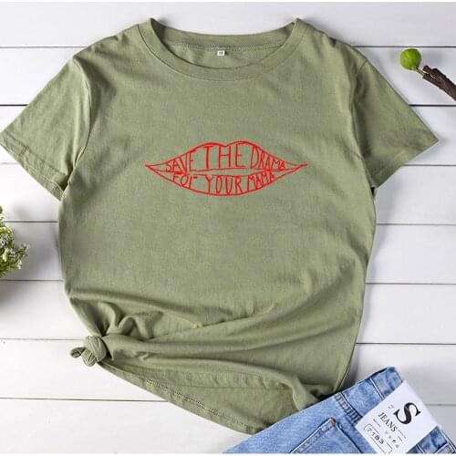 SAVE THE DRAMA FOR YOUR MAMA Letter T Shirt Women Fashion Cotton Printed Tshirt Women Top O-neck Casual Tee Shirt Femme