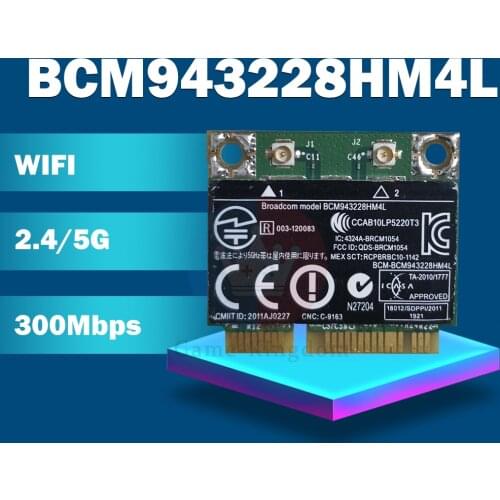 BCM943228HM4L BCM943228 300Mbps 2.4G/5GHZ 802.11 a/g/n half Mini PCI-E Wireless wifi card SPS 669832-001 for 8470P 8570W 2570P