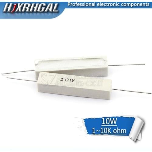 10pcs 10W Cement resistance resistor 1 2 5 8 10 15 20 25 100 ohm 1R 2R 5R 8R 10R 15R 20R 25R 100R 1k 2k 10k hjxrhgal