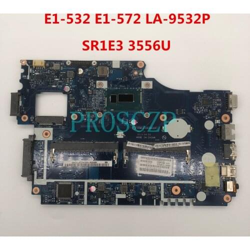 For ACER E1-532 E1-572 E1-572G Laptop motherboard V5WE2 LA-9532P With SR1E3 3556U CPU 100%fully Tested