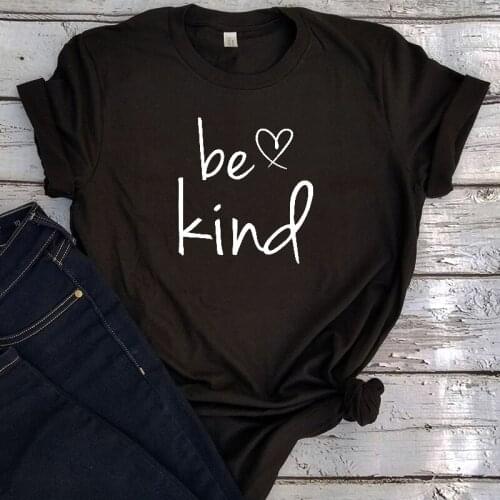 Be Kind Love Shirt Mama Fashion Be Kind Tshirt Cute Womens Plus Size Vintage Korean Clothes Inspirational 2021 New Tee