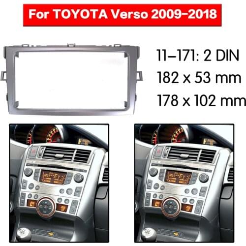 Car Radio Fascia Multimedia Frame Kit For Toyota Verso 2009-2018 Radio Stereo Audio Bezel Facia Panel Trim Dash 2 Din Mount Kit