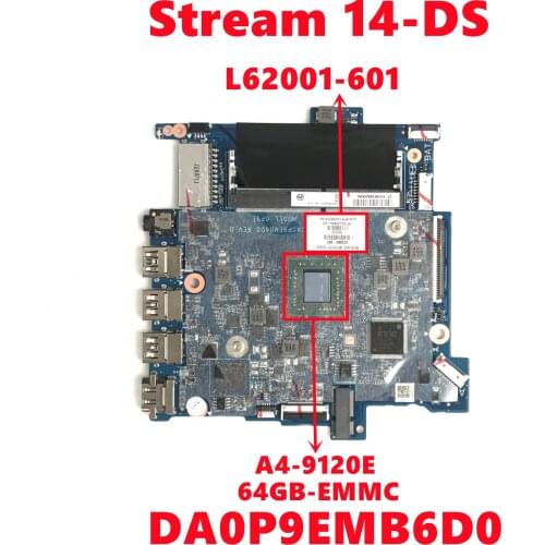 L62001-601 L62001-501 L62001-001 Mainboard For HP Stream 14-DS Laptop Motherboard DA0P9EMB6D0 With A4-9120E 64GB-EMMC 100% Test