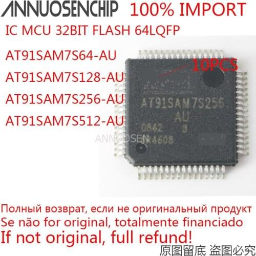 10PCS AT91SAM7S64-AU AT91SAM7S128-AU AT91SAM7S256-AU AT91SAM7S512-AU AT91SAM7S64 AT91SAM7S128 AT91SAM7S256 AT91SAM7S512 QFP-64