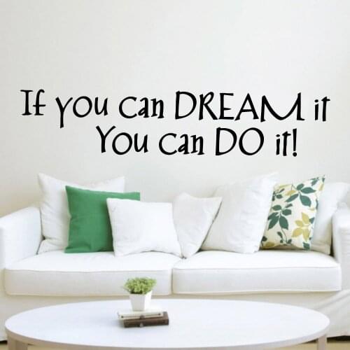 IF YOU CAN DREAM IT YOU CAN DO IT Quote Self AdhesiveWallpaper For Home Decor Living Room Bedroom Waterproof Wall Art Decal