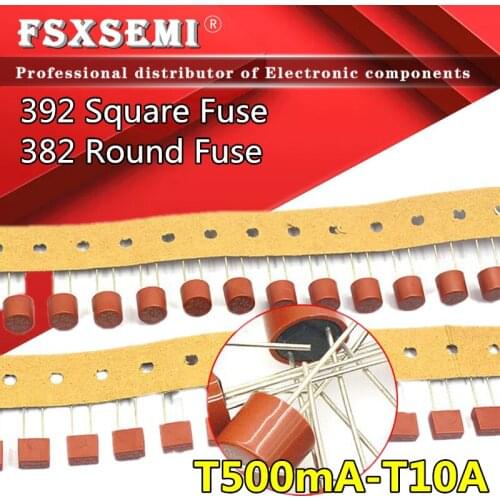 20pcs/lot 250V 392 Square fuse 382 Round Fuse Slow Blow T500mA T1A 2A 2.5A T3.15A 4A 5A 6.3A 8A 10A For Water Purifier TV Board