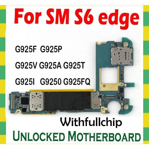 Original Motherboard For Samsung Galaxy S6 edge G925F G925A G925FQ G925I G925P G925T G925V G9250 Unlocked Mainboard Logic Board