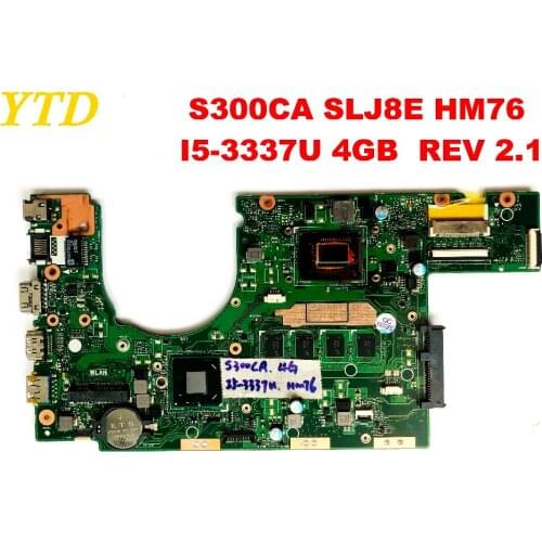 Original for ASUS S300CA laptop motherboard S300CA SLJ8E HM76 I5-3337U 4GB REV 2.1 tested good free shipping connectors