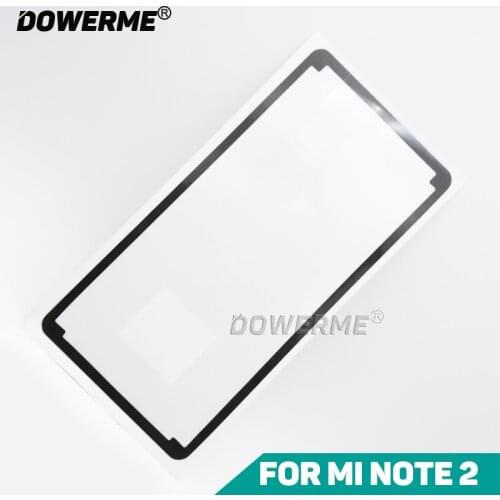 Dower Me New Rear Back Cover Sticker Battery Cover Adhesive Glue For Xiaomi Mi Note 2