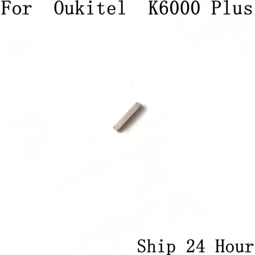 Oukitel K6000 Plus Used Power On / Off Key Button For Oukitel K6000 Plus Repair Fixing Part Replacement