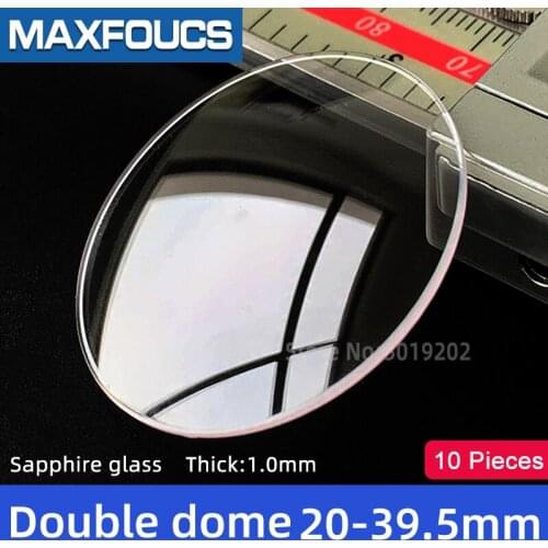 Watch Glass Thick 1.0mm Diameter 20-39.5 mm Double dome Sapphire Anti scratch Smooth Round Transparent Crystal ，10 pieces Suit