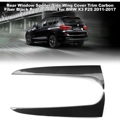 Rear Window Spoiler Side Wing Cover Trim Carbon Fiber Black Replacement for BMW X3 F25 2011-2017