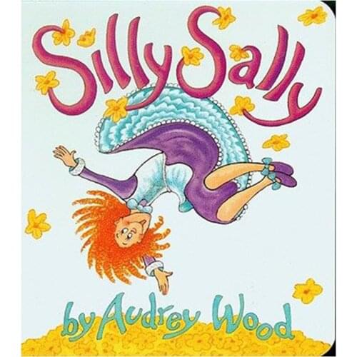 Silly Sally By Audrey Wood Educational English Picture Book Learning Card Story Book For Baby Kids Children Gifts