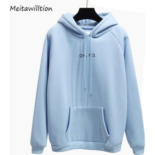 2018 Fashion Autumn Winter Women Hoodies Sweatshirts Ladies Oh Yes Printed Harajuku Pullover Female Loose Women Hooded Coats