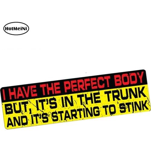 HotMeiNi 15cm x 6.1cm PERFECT BODY IN TRUNK STINK Decal Car Styling Funny Car Bumper JDM TRUCK 4x4 Car Stickers