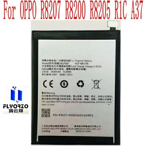 3.8V New High Quality 2420mAh BLP587 Battery For OPPO R8207 R8200 R8205 R1C A37 Mobile Phone
