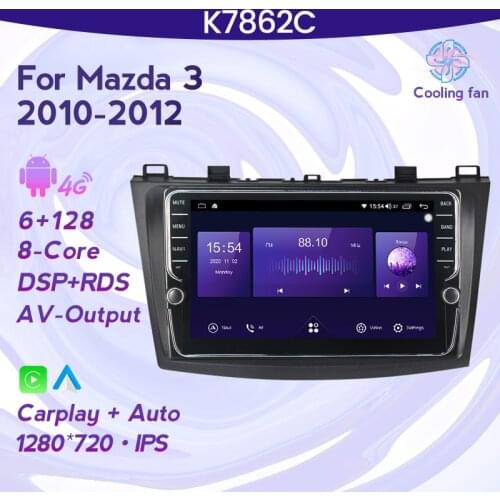 Android 11 8-Core 4G LTE Car Radio GPS Navigation For Mazda 3 2010-2012 IPS 1280*720 6GB+128G DSP WIFI Carplay Multimedia Player