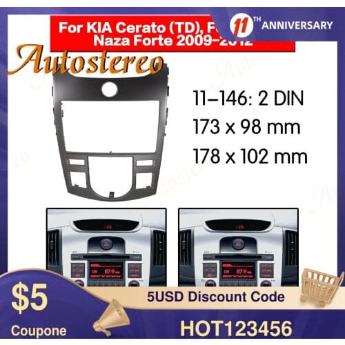 Car Fascia Dash Kit Panel Frame for Kia Cerato Forte Naza Forte 2009-2012 DVD Stereo Player Surround Panel Dash Car Fitting Kit