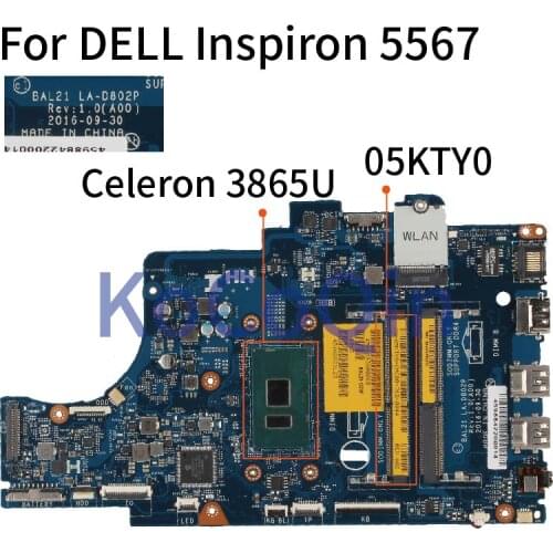 KoCoQin Laptop motherboard For DELL Inspiron 5567 Core Celeron 3865U Mainboard BAL21 LA-D802P CN-05KTY0 05KTY0 SR349 DDR4