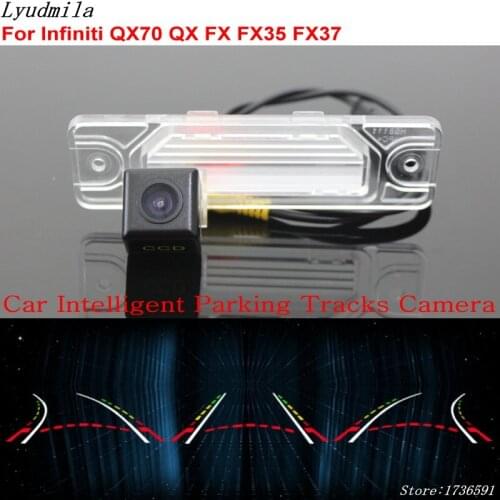 Lyudmila Car Intelligent Parking Tracks Camera FOR Infiniti QX70 QX FX FX35 FX37 Car Back up Back up Reverse Rear View Camera