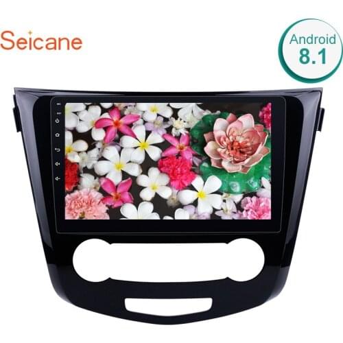 Seicane 10.1" Android 8.1 Car Radio WIFI Bluetooth Multimedia Player GPS For 2016 Nissan Qashqai Support SWC Rearview Camera