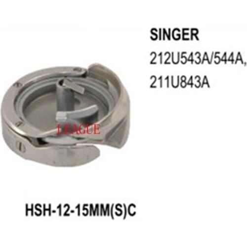 Rotary Hook HSH-12-15MM(S)C Standard Type With Shank use for Singer 212U543A/ 544A, 211U843A