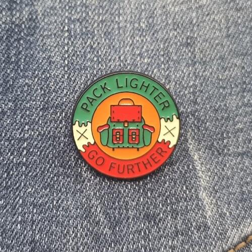 Vintage “Pack Lighter Go Further“ Sign Brooch Brooch Lapel Pin Enamel PinBackpack Jacket Hat Clothes Metal Badge Jewelry Gift