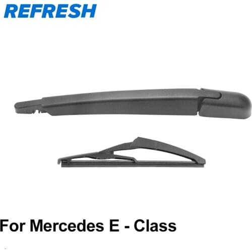 REFRESH Rear Arm & Rear Wiper Blade for Mercedes E Class Wagon Estate S212 2009 2010 2011 2012 2013 2014 2015