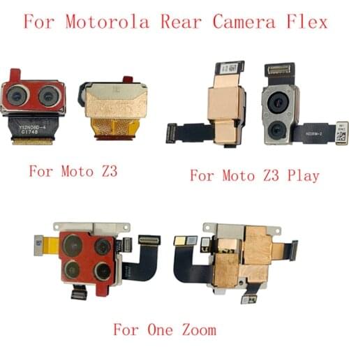 Back Rear Camera Flex Cable For Motorola Moto Z3 Z3 Play One Zoom Main Big Camera Module Repair Replacement Parts
