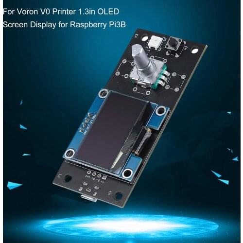 Screen Connections For Voron V0 Printer 1.3in OLED Screen Display For Raspberry Pi3B 3D Printer Accessories Dorp Shipping