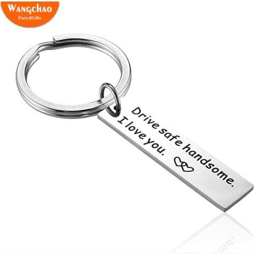 Drive safe handsome I love you key chain Gift for Boyfriend Anniversary Gift Valentines Day Wedding Souvenir Stocking Stuffers