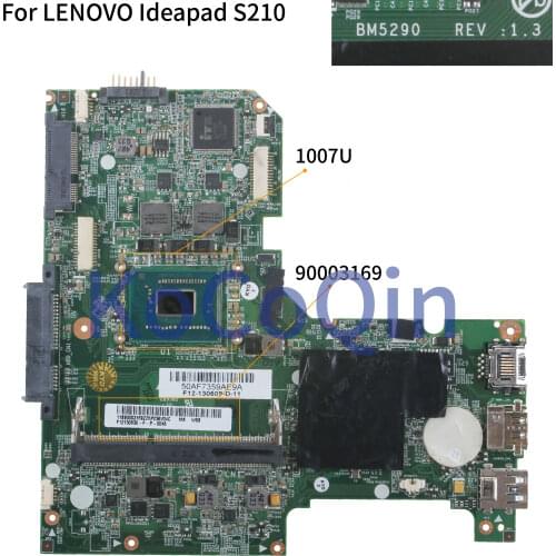 KoCoQin Laptop motherboard For LENOVO Ideapad S210 Mainboard 90003169 BM5290 1007U CPU
