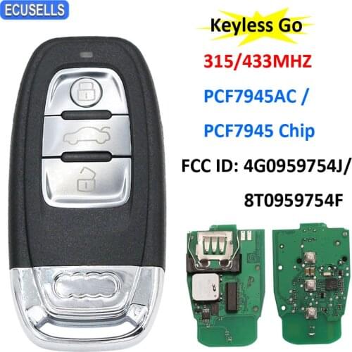 Keyless Go 3 Buttons Full Smart Remote Car Key 315Mhz PCF7945 / PCF7945AC Chip For Audi A4 A5 A6L A7 A8 Q5 4G0959754J 8T0959754F