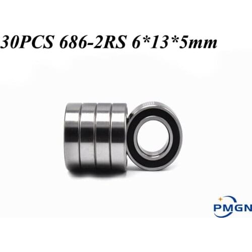 30PCS ABEC-5 686-2RS High quality 686RS 686 2RS RS L1360 6x13x5 mm 6*13*5mm Rubber seal Deep Groove Ball Bearing