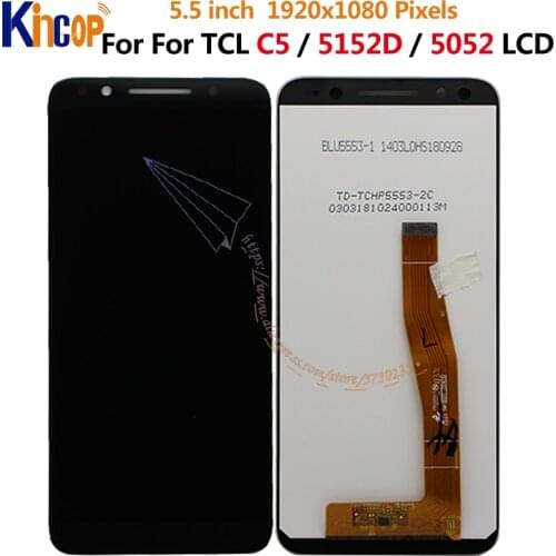 5.5 inch Display For TCL C5 5152D LCD touch panel glass Display Touch Screen Digiziter Assembly For TCL C5 Display