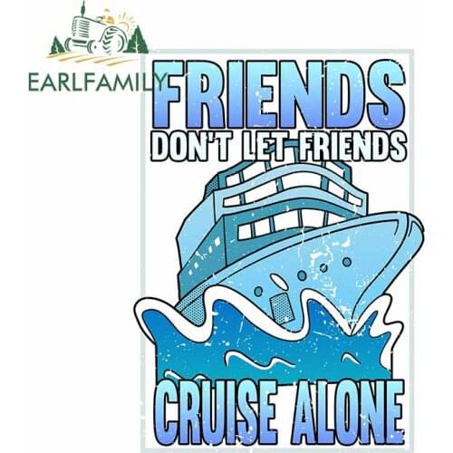 EARLFAMILY 13cm x 9.6cm for Friends Cruise Alone Ship VAN Car Stickers Windshield Cartoon Decal Refrigerator Cartoon Decoration
