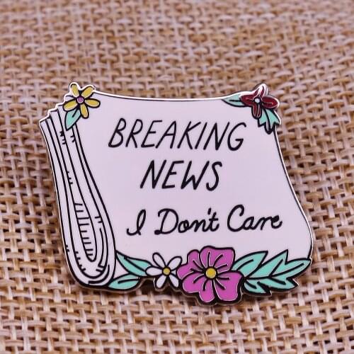 Breaking news i do not care Pin Badge women Perfect gift for birthdays, graduations and Christmas occasions