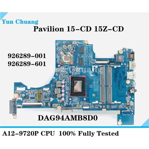 For Pavilion 15Z-CD 15-CD 15-CD Laptop motherboard DAG94AMB8D0 926289-001 926289-601 With A12-9720P CPU 100% Fully Tested