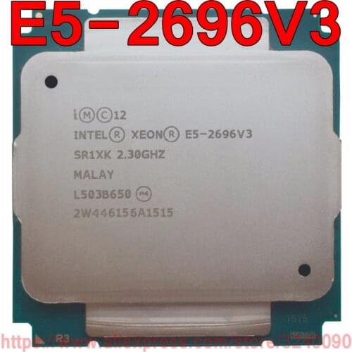 Intel Xeon CPU E5-2696V3 SR1XK 2.3GHz 18-Cores 45M LGA2011-3 E5-2696 V3 processor E5 2696V3 free shipping E5 2696 V3