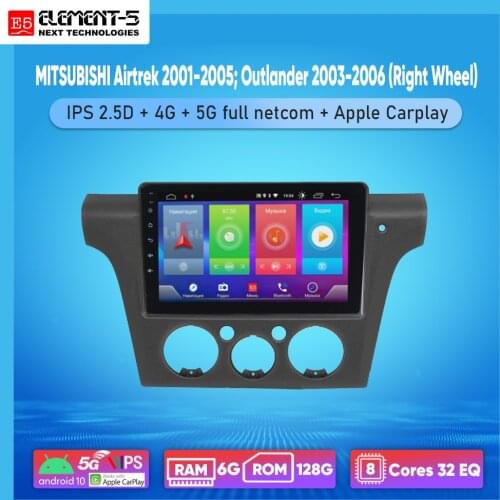 ELEMENT-5 10" 6G+128G Android 10 4G 5G WIFI RDS DSP Car Radio For MITSUBISHI Airtrek 2001-2005;Outlander Navigation GPS HiFi