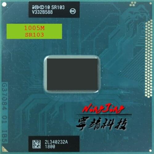 Intel Celeron 1005M 1005M SR103 1.9 GHz Dual-Core Dual-Thread CPU Processor 2M 35W Socket G2 / rPGA988B