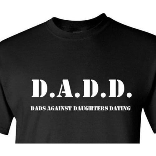 2019 Summer O Neck Mens brand clothing cotton Dads Against Daughters Dating Daddy Fathers Day Gift Dad custom shirt T shirts